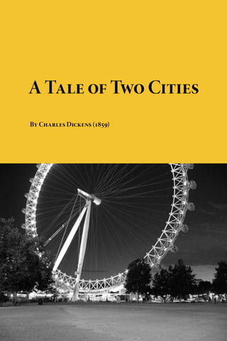A Tale of Two Cities
By Charles Dickens (1859)




Download free eBooks of classic literature, books and
novels at Planet eBook. Subscribe to our free eBooks blog
and email newsletter.
 
