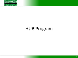 HUB Program




              10
 
