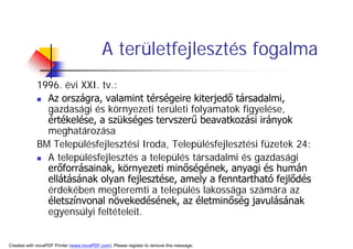 A TerüLeti FejlőDéS HatóTéNyezőInek VáLtozáSa