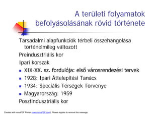 A TerüLeti FejlőDéS HatóTéNyezőInek VáLtozáSa