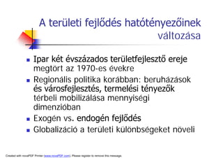A TerüLeti FejlőDéS HatóTéNyezőInek VáLtozáSa