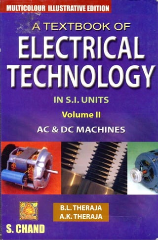 A textbook-of-electrical-technology-volume-ii-ac-and-dc-machines-b-l-thferaja