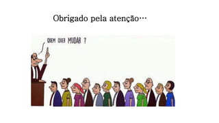 Obrigado pela atenção…
 