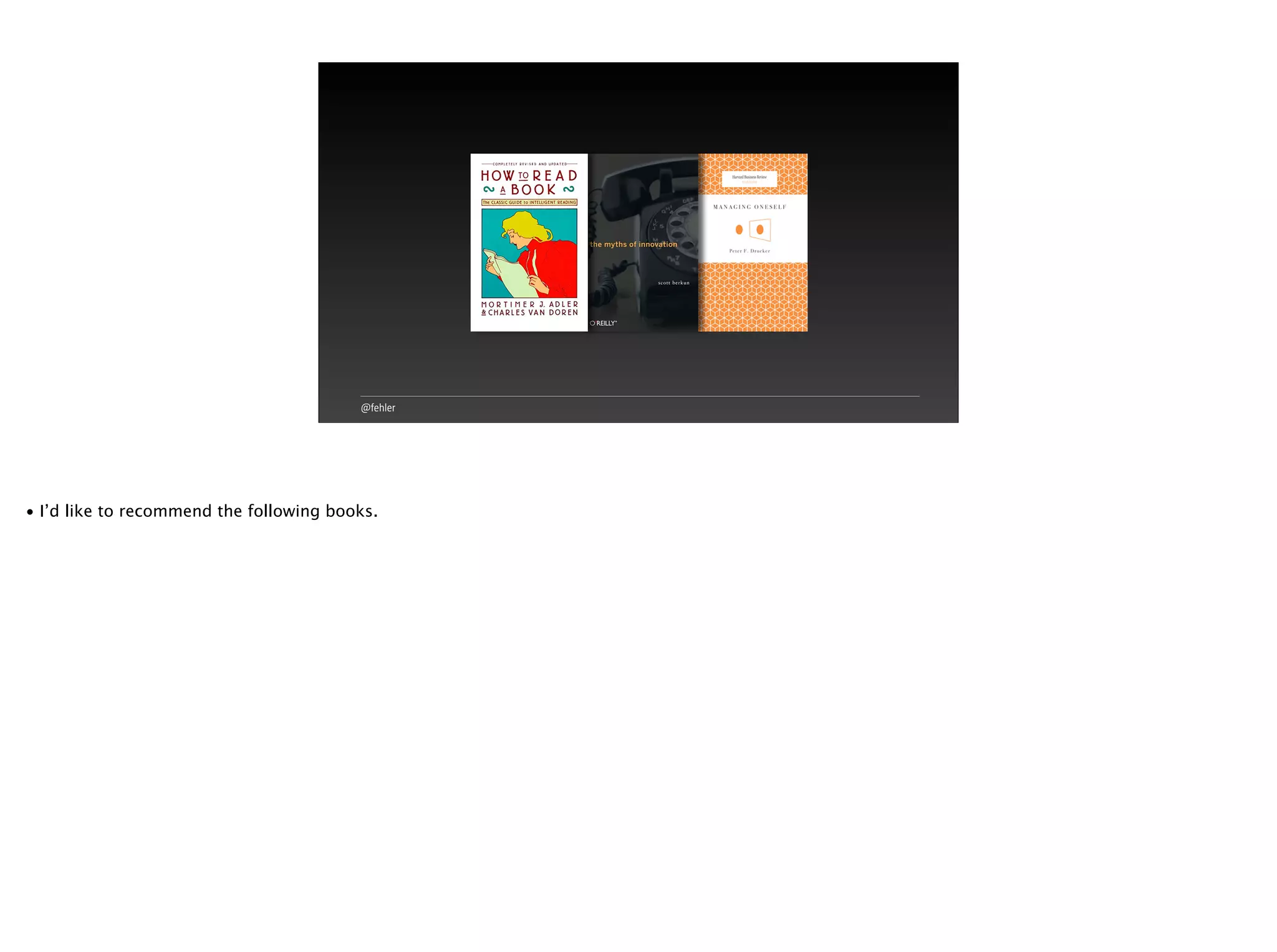 @fehler
• I’d like to recommend the following books.
 