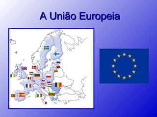 A União Europeia 
