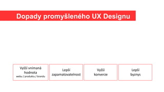 Další zdroje
https://www.usability.gov/what-and-why/user-experience.html
https://www.nngroup.com/articles/definition-user-...