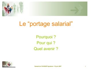 Le “portage salarial” Pourquoi ? Pour qui ? Quel avenir ? 