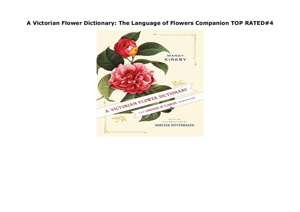 A Victorian Flower Dictionary The Language of Flowers Companion TOP