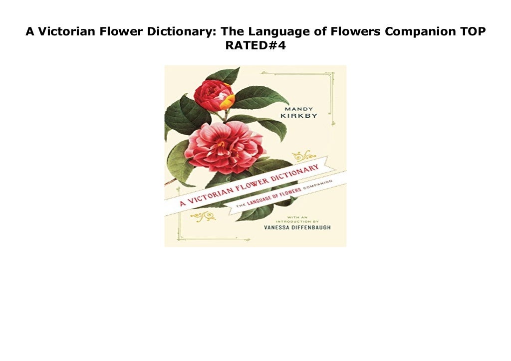 A Victorian Flower Dictionary The Language of Flowers Companion TOP