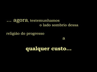 A Vida Retribui E Transfere