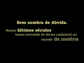 A Vida Retribui E Transfere