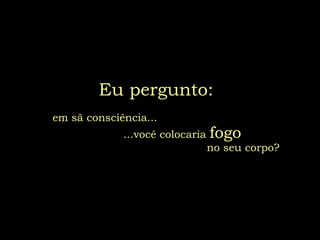 A Vida Retribui E Transfere