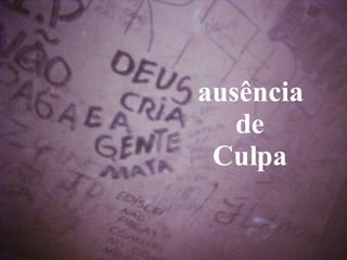 ausência de Culpa 