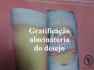 Gratificação alucinatória do desejo 