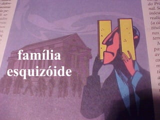 família esquizóide 