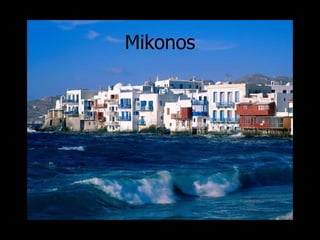 Mikonos 