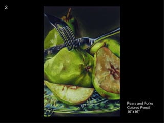 Pears and Forks Colored Pencil 10’‘x16’’ 3 
