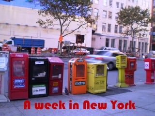 A week in New York 