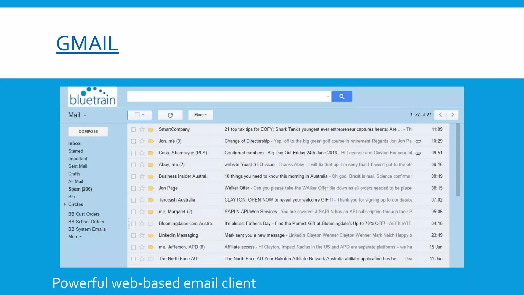 GMAIL
Powerful web-based email client
 