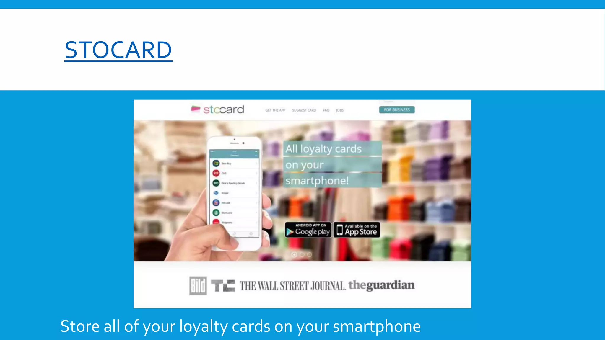 STOCARD
Store all of your loyalty cards on your smartphone
 