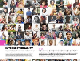 i
© sparks & honey 2016
INTERSECTIONALITY
Intersectionality describes the overlapping influence of social categories
– suc...