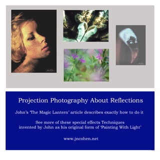 PROJECTION PHOTOGRAPHY & REFLECTIONS WITH FILM