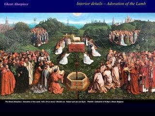Interior details – Adoration of the LambGhent Altarpiece
 