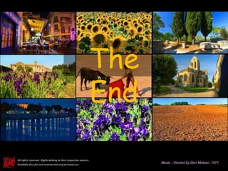 Music : Vincent by Don Mclean. 1971.
The
End
All rights reserved. Rights belong to their respective owners.
Available free for non-commercial and personal use.
 