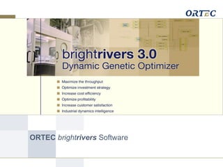Adding Credibility February 5, 2016 | 2
ORTEC brightrivers Software
 