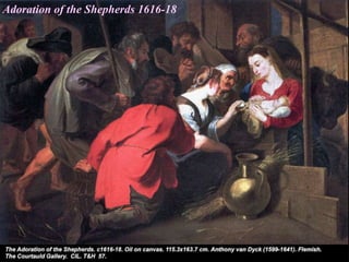 Adoration of the Shepherds 1616-18
 