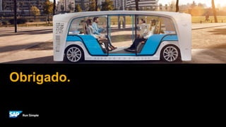 Obrigado.
 