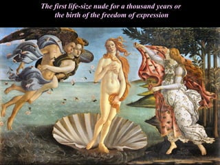The first life-size nude for a thousand years or
the birth of the freedom of expression
 
