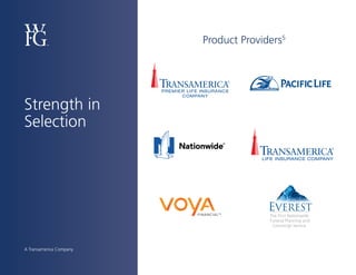 1
Strength in
Selection
A Transamerica Company
Product Providers5
 