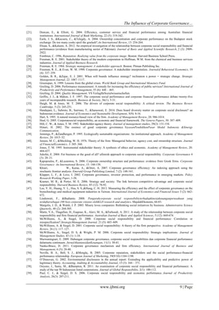 The Influence of Corporate Governance…
www.ijbmi.org 9 | Page
[21]. Duncan, E., & Elliott, G. 2004. Efficiency, customer service and financial performance among Australian financial
institutions. International Journal of Bank Marketing, 22 (5): 319-342.
[22]. Earle, J. S., &Kucsera, C., &Telegdy, A. 2004. Ownership concentration and corporate performance on the Budapest stock
exchange: Do too many cooks spoil the goulash?.An International Review, 13: 254-264.
[23]. Ehsan, S., &Kaleem, A. 2012. An empirical investigation of the relationship between corporate social responsibility and financial
performance (evidence from manufacturing sector of Pakistan). Journal of Basic and Applied Scientific Research, 2 (3): 2909-
2922.
[24]. Fombrun, C. 1996, Reputation: Realizing value from the corporate image. Boston: Harvard Business School Press.
[25]. Freeman, R. E. 2001. Stakeholder theory of the modern corporation in Hoffman, W.M. from the chemical and business services
industries. Journal of Applied Business Research.
[26]. Freeman, R. E. 1984. Strategic management: A stakeholder approach. Boston: Pitman Publishing Inc.
[27]. Freeman, R. E., & Evan, W. M. 1990. Corporate governance: A stakeholder interpretation. Journalof Behavioral Economics, 19
(4): 337–359.
[28]. Golden, B. R., &Zajac, E. J. 2001. When will boards influence strategy? inclination x power = strategic change. Strategic
Management Journal, 22: 1087–1117.
[29]. Greenspan, A. 1999. Lessons from the global crises. World Bank Group and International Monetary Fund.
[30]. Greiling, D. 2006. Performance measurement: A remedy for increasing the efficiency of public services?.International Journal of
Productivity and Performance Management, 55 (6): 448 – 465.
[31]. Greiling, D. 2004. Quality Management. VS VerlagfürSozialwissenschaften.
[32]. Griffin, J. J., & Mahon, J. F. 1997. The corporate social performance and corporate financial performance debate twenty-five
years of incomparable research. Business & Society, 36(1): 5-31.
[33]. Haigh, M. & Jones, M. T. 2006. The drivers of corporate social responsibility: A critical review. The Business Review
Cambridge, 5 (2): 245-251.
[34]. Handajani, L., Subroto, B., Sutrisno, T., &Saraswati, E. 2014. Does board diversity matter on corporate social disclosure? an
Indonesian evidence. Journal of Economics and Sustainable Development, 5(9): 8-16.
[35]. Hart, S. 1995. A natural resource-based view of the firm. Academy of Management Review, 20: 986-1014.
[36]. Heal, G. 2005. Corporatesocial responsibility, an economic and financial framework. The Geneva Papers, 30: 387–409.
[37]. Hill, C. W., & Jones, T. M. 1992. Stakeholder‐agency theory. Journal of management studies, 29(2): 131-154.
[38]. Hinuri, H. 2002. The essence of good corporate governance. YayasanPendidikanPasar Modal Indonesia &Sinergy
Communication.
[39]. Jennings, P., &Zandbergen, P. 1995. Ecologically sustainable organizations: An institutional approach. Academy of Management
Review, 20: 1015–52.
[40]. Jensen, M. C., &Meckling, W. H. 1976. Theory of the firm: Managerial behavior, agency cost, and ownership structure. Journal
of FinancialEconomics, 3: 305–360.
[41]. Jones, T. M. 1995. Instrumental stakeholder theory: A synthesis of ethics and economic. Academy of Management Review, 20:
404-437.
[42]. Juholin, E. 2004. For business or the good of all? afinnish approach to corporate social responsibility. Corporate Governance 4
(3): 20–31.
[43]. Kapopoulos, P., &Lazaretou, S. 2006. Corporate ownership structure and performance: evidence from Greek firms. Corporate
Governance: An International Review, 15: 144-158.
[44]. Khiari, W., Karaa, A., &Omri, A. 2007. Corporate governance efficiency: An indexing approach using the
stochastic frontier analysis. Emerald Group Publishing Limited, 7 (2): 148-161.
[45]. Klapper, L. F., & Love, I. 2002. Corporate governance, investor protection, and performance in emerging markets. Policy
Research Working Paper, 1-38.
[46]. Kramer, M. R., & Porter, M. E. 2006. Strategy and society: The link between competitive advantage and corporate social
responsibility. Harvard Business Review, 85 (12): 78-92.
[47]. Lee, Y. H., Huang, Y. L., Hsu, S. S.,&Hung, C. H. 2013. Measuring the efficiency and the effect of corporate governance on the
biotechnology and medical equipment industries in Taiwan. International Journal of Economics and Financial Issues 3 (2): 662-
672.
[48]. Lindrawati, F., &Budianto. 2008. Pengaruhcorporate social responsibilityterhadapkinerjakeuanganperusahaan yang
terdaftarsebagai 100 best corporate citizens olehKLD research and analytics. MajalahEkonomi, 66-83.
[49]. Margolis, J. D., & Walsh, J. P. 2003. Misery loves companies: Rethinking social initiatives by business. Administrative Science
Quarterly, 48 (2): 268-305.
[50]. Matin, Y.A., Thagafian, H., Esapour, K., Alavi, M. A., &Farhoodi, A. 2011. A study of the relationship between corporate social
responsibility and firm financial performance. Australian Journal of Basic and Applied Sciences, 5 (12): 668-674.
[51]. McWilliams, A., & Siegel, D. 2000. Corporate social responsibility and financial performance: Correlation or
misspecification?.StrategicManagement Journal, 21 (5): 603–609.
[52]. McWilliams, A. & Siegel, D. 2001. Corporate social responsibility: A theory of the firm perspective. Academy of Management
Review, 26 (1): 117–127.
[53]. McWilliams, A., Siegel, D. S, & Wright, P. M. 2006. Corporate social responsibility: Strategic implications. Journal of
Management Studies, 43 (1): 1-18.
[54]. Murwaningsari, E. 2009. Hubungan corporate governance, corporate social responsibilities dan corporate financial performance
dalamsatu continuum. JurnalAkuntansidanKeuangan, 11(1): 30-41.
[55]. Nanka-Bruce, D. 2011. Corporate governance mechanism and firm efficiency. International Journal of Business and
Management, 6 (5): 28-40.
[56]. Neville, B. A., Bell, S. J., &Mengüç, B. 2005. Corporate reputation, stakeholders and the social performance-financial
performance relationship. European Journal of Marketing, 39(9/10):1184-1198.
[57]. O’Donovan, G. 2002. Environmental disclosures in the annual report: Extending the applicability and predictive power of
legitimacy theory. Accounting, Auditing & Accountability Journal, 15 (3): 344 – 371.
[58]. Oeyono, J., Samy, M., &Bampton, R. 2011. An examination of corporate social responsibility and financial performance: A
study of the top 50 Indonesian listed corporations. Journal of Global Responsibility, 2(1): 100-112.
[59]. Paul, C. J., & Siegel, D. S. 2006. Corporate social responsibility and economic performance. Journal of Productivity
Analysis, 26(3): 207-211.
 