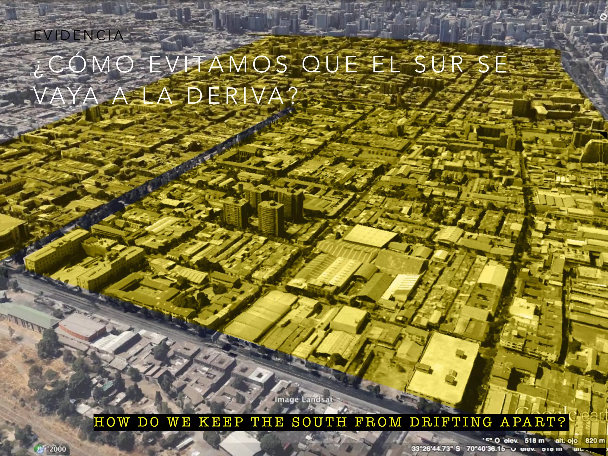 ¿ C Ó M O E V I TA M O S Q U E E L S U R S E
VAYA A L A D E R I VA ?
E V I D E N C I A
H OW D O W E K E E P T H E S O U T H F R O M D R I F T I NG A PA RT ?
 