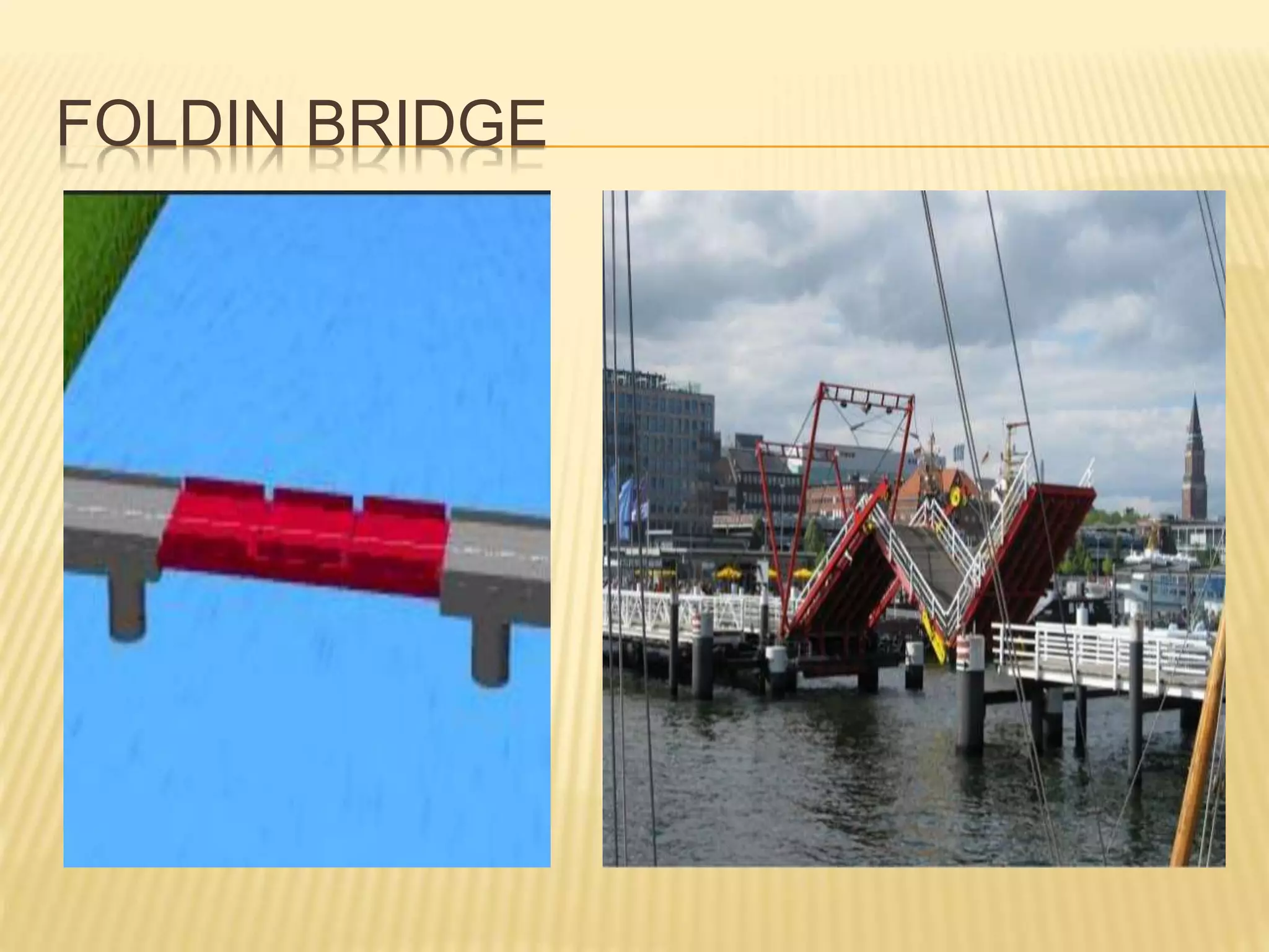 FOLDIN BRIDGE
 
