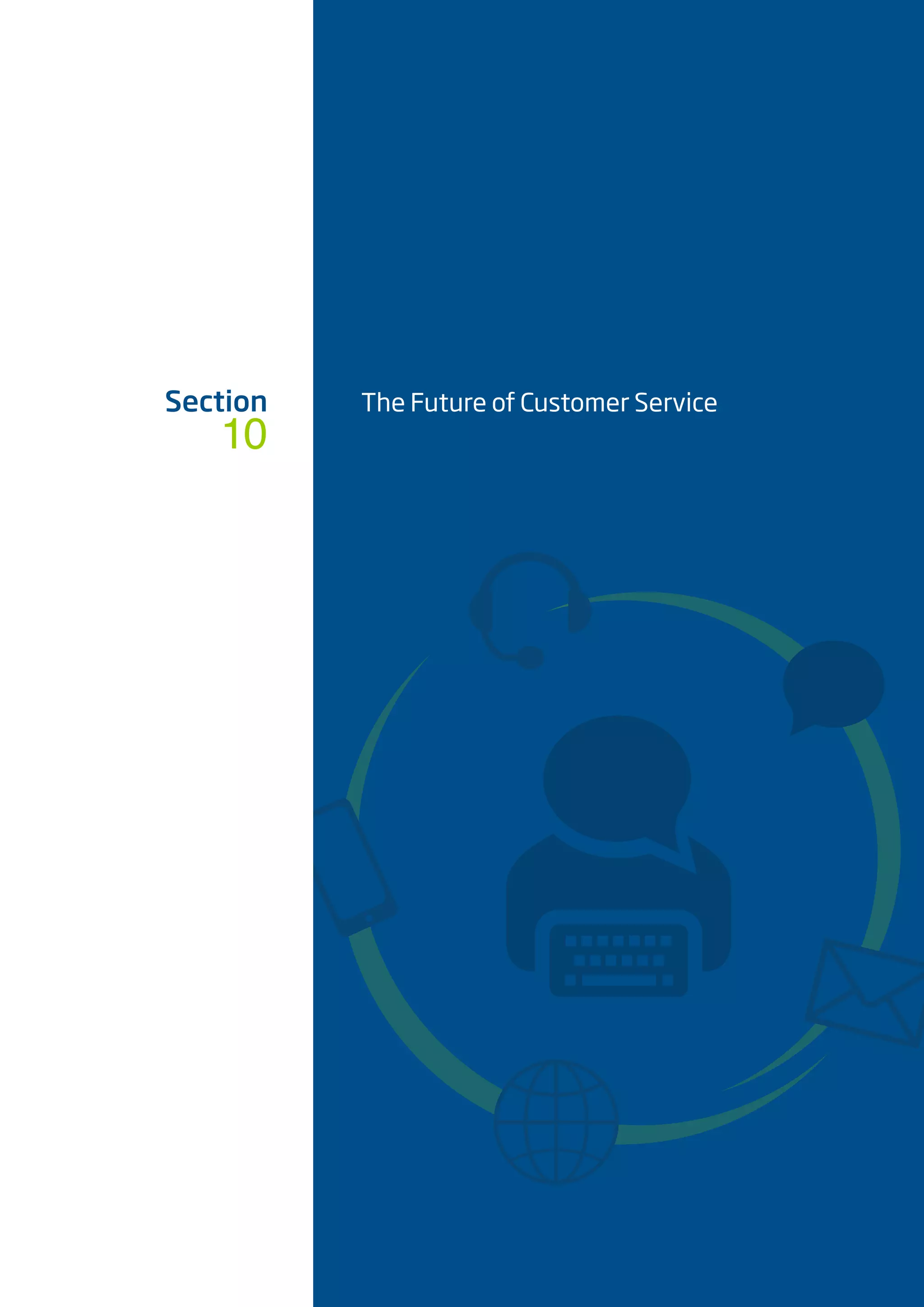 10
Section The Future of Customer Service
 