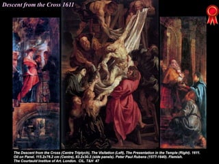 Descent from the Cross 1611
 