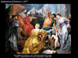 Judgement of Solomon c1617
 