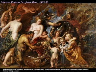 Minerva Protects Pax from Mars, 1629-30.
 
