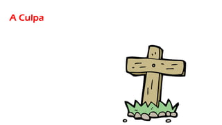 A Culpa
 