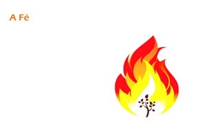 A Fé
 