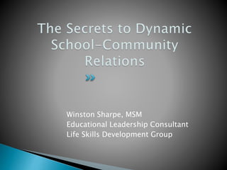 Winston Sharpe, MSM
Educational Leadership Consultant
Life Skills Development Group
 