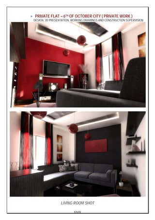 XXIX
• PRIVATE FLAT – 6TH OF OCTOBER CITY ( PRIVATE WORK )
DESIGN, 3D PRESENTATION, WORKING DRAWINGS AND CONSTRUCTION SUPERVISION
LIVING ROOM SHOT
 