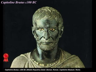 Capitoline Brutus c300 BC
 