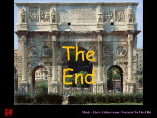 The
End
Music – Liszt - Liebestraum - Nocturne No 3 in A flat
 