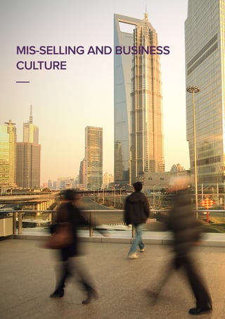 11
MIS-SELLING AND BUSINESS
CULTURE
__
 