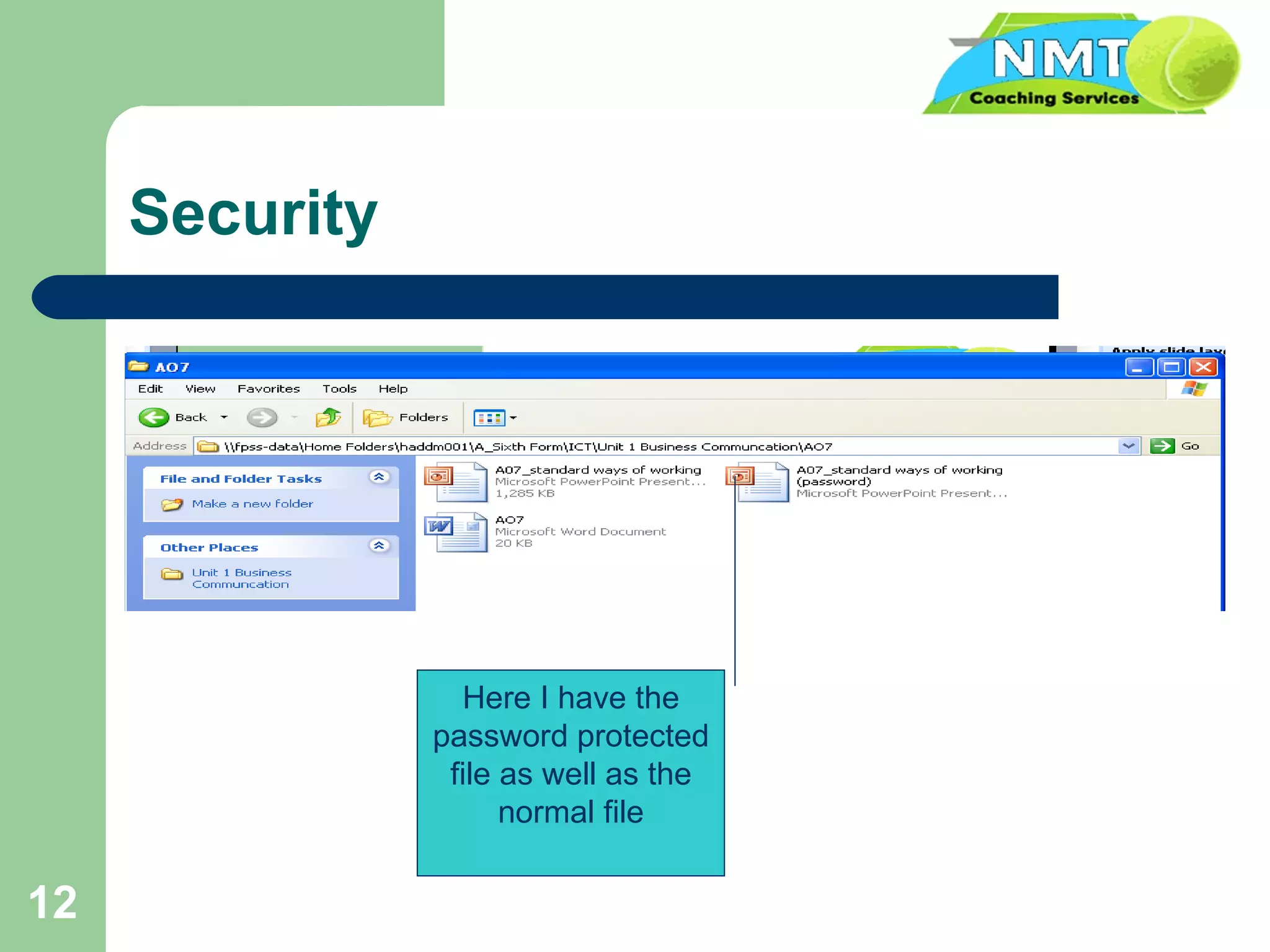 Security Here I have the password protected file as well as the normal file 