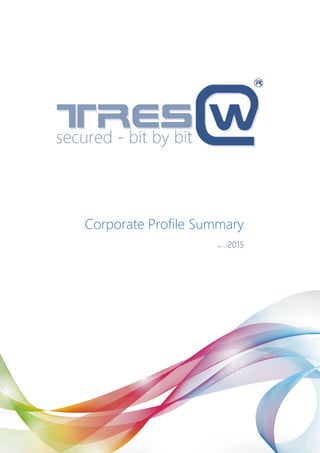 Corporate Profile Summary
rev. 1.3 2015
 