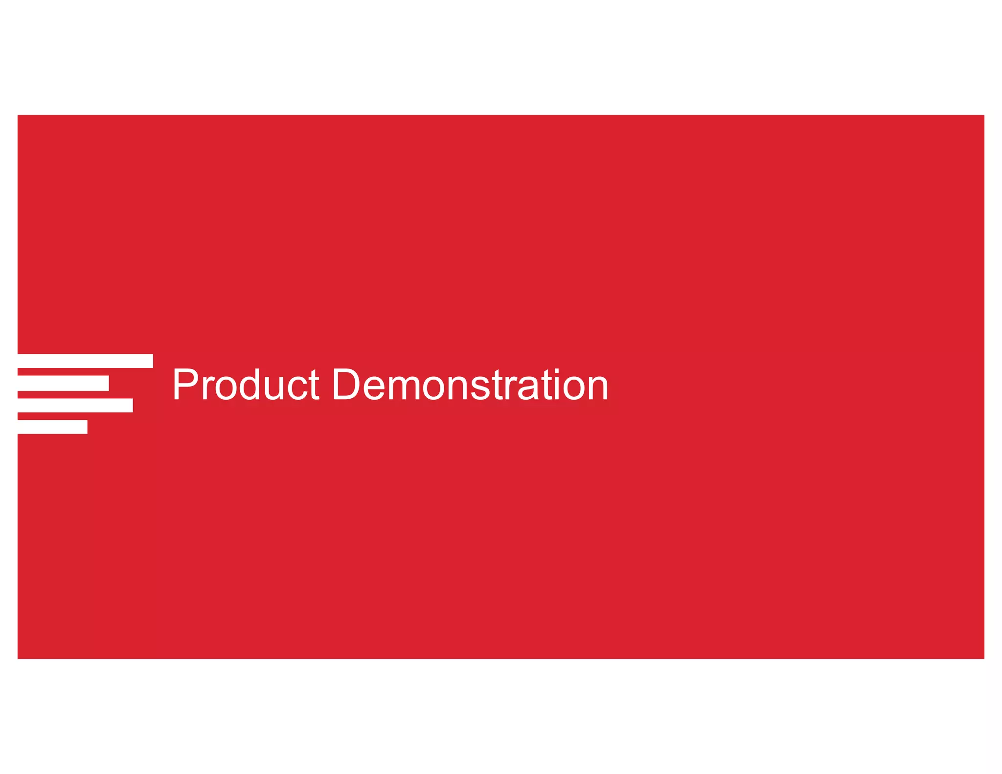 Product Demonstration
 